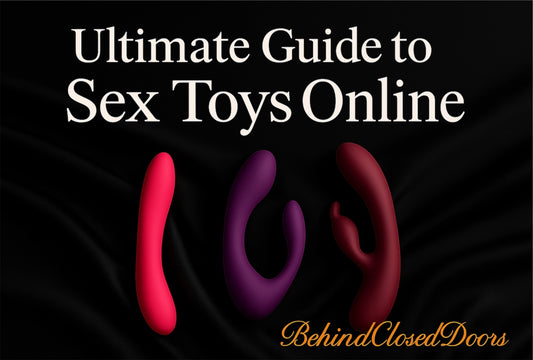 The Ultimate Guide to Buying Sex Toys Online: Solve Your Intimacy Problems with Confidence