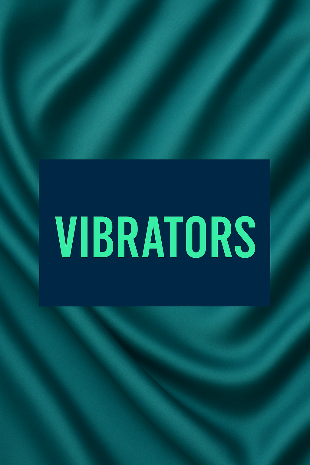 Vibrators