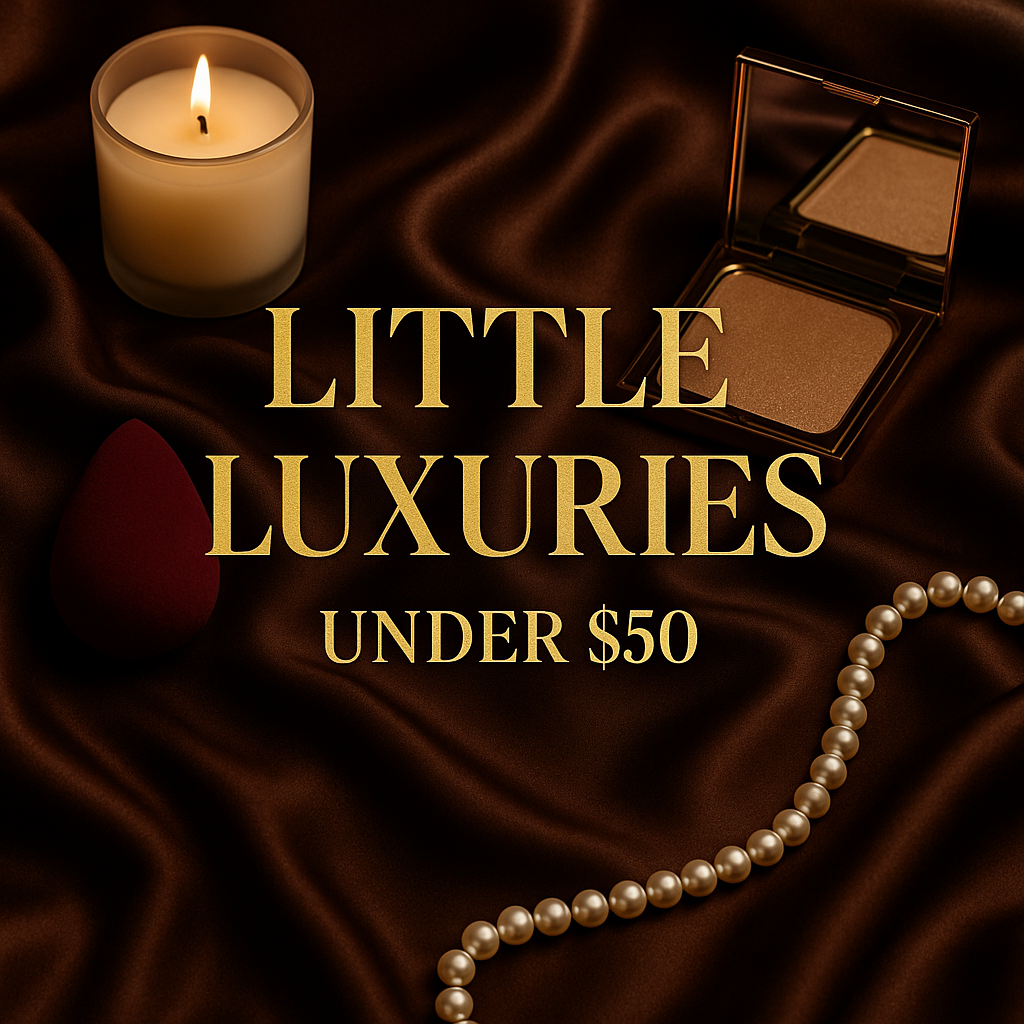 Little Luxuries Under $50