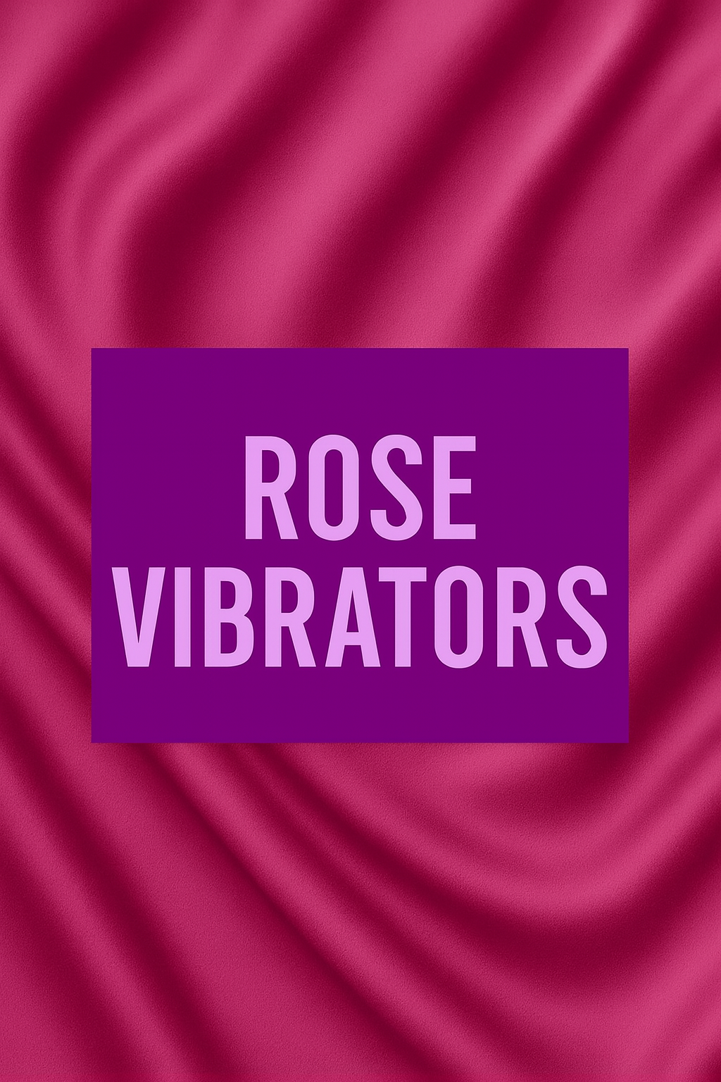 Rose Vibrators